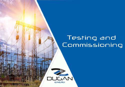 Testing and Commissioning
